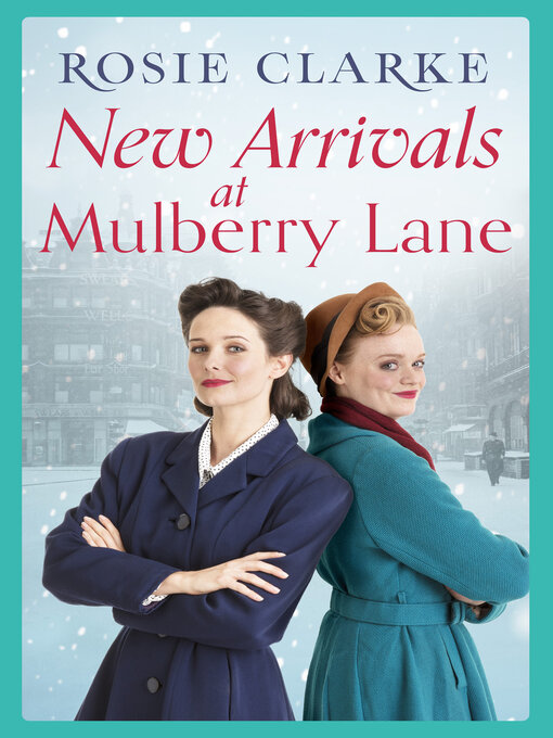 Title details for New Arrivals at Mulberry Lane by Rosie Clarke - Available